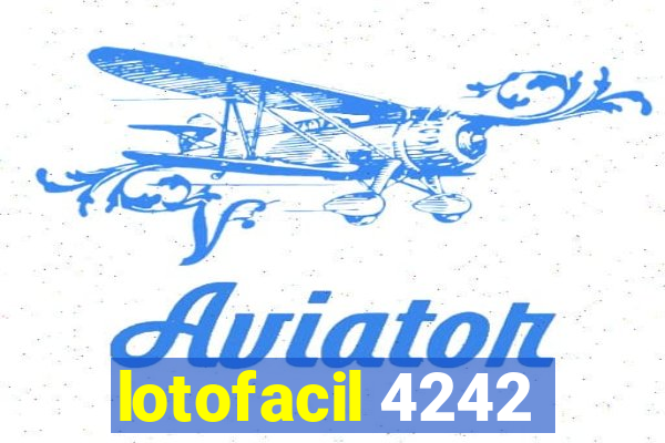 lotofacil 4242